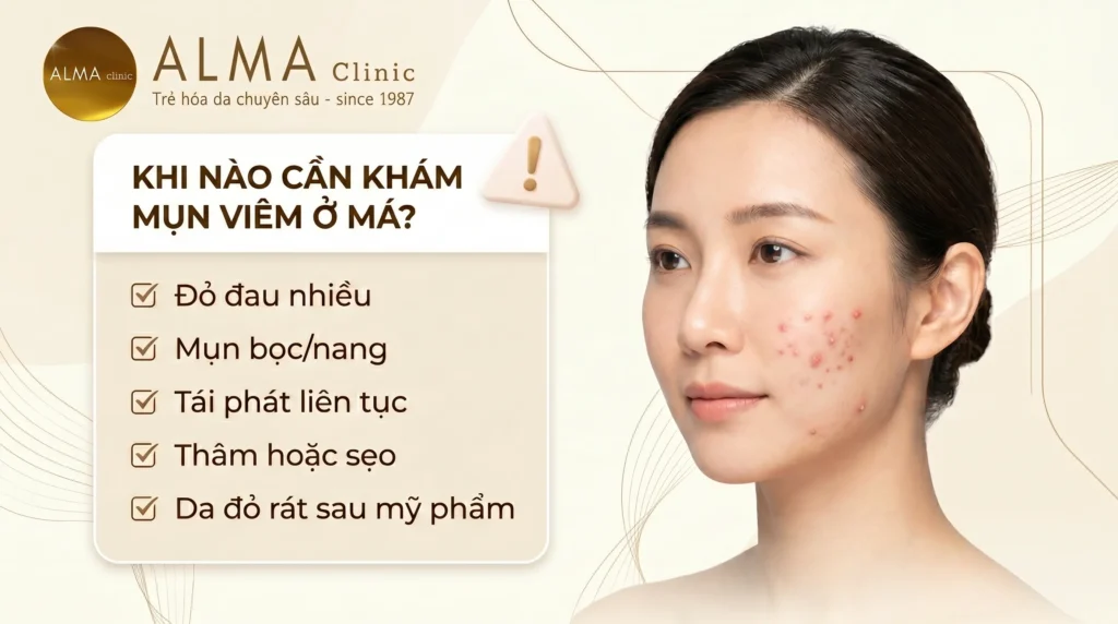 Khi nào mụn viêm ở má cần khám bác sĩ da liễu